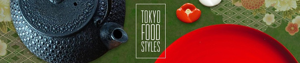 Tokyo Food Styles